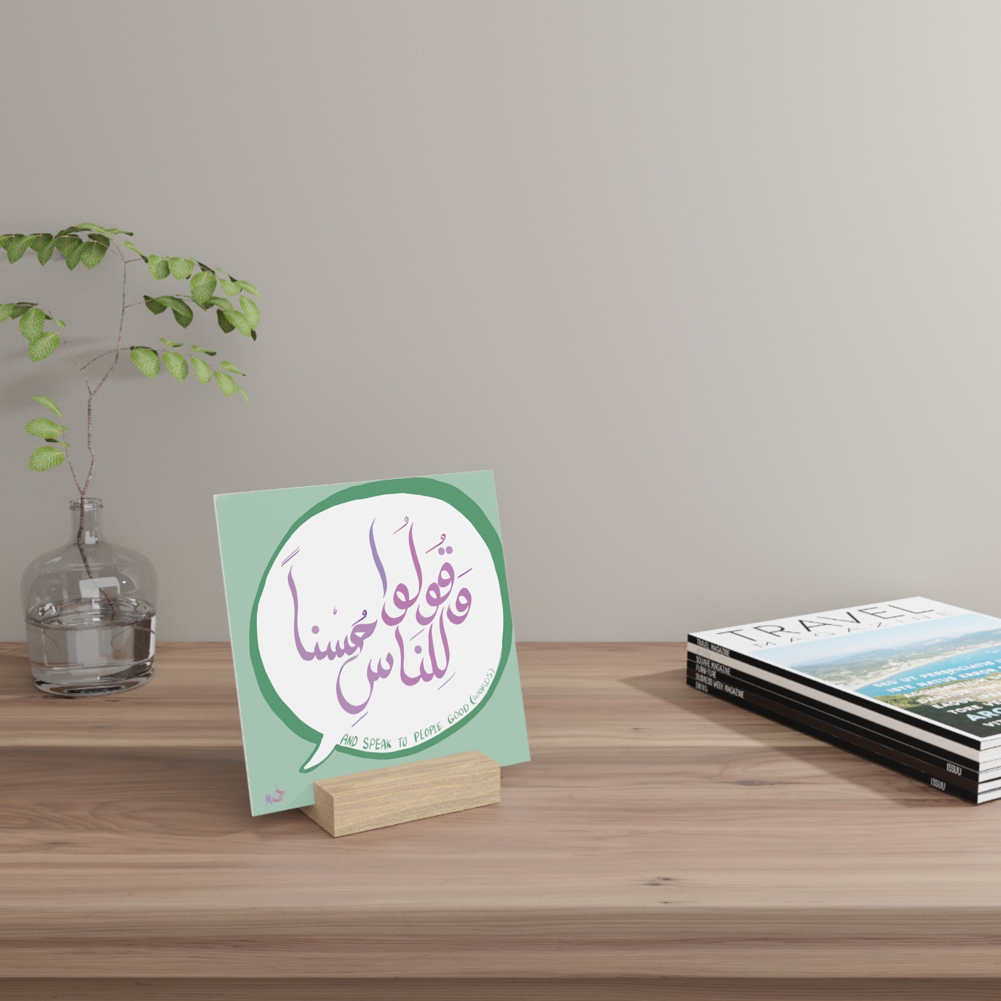 Inspirational Gallery Board with Stand “And speak to people good words”