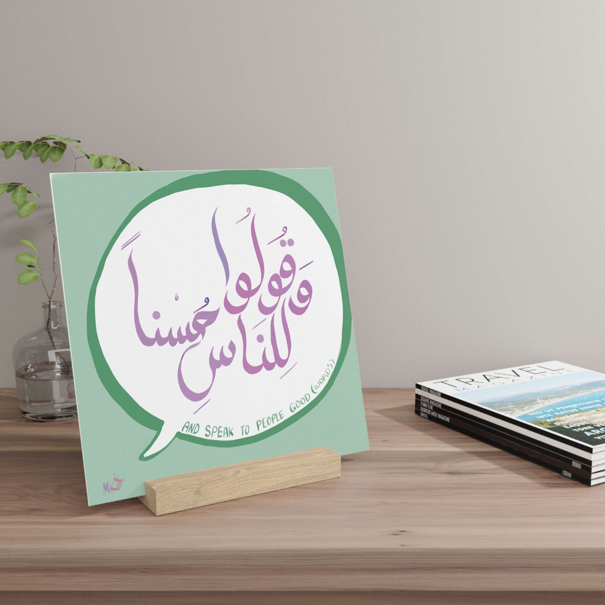 Inspirational Gallery Board with Stand “And speak to people good words”
