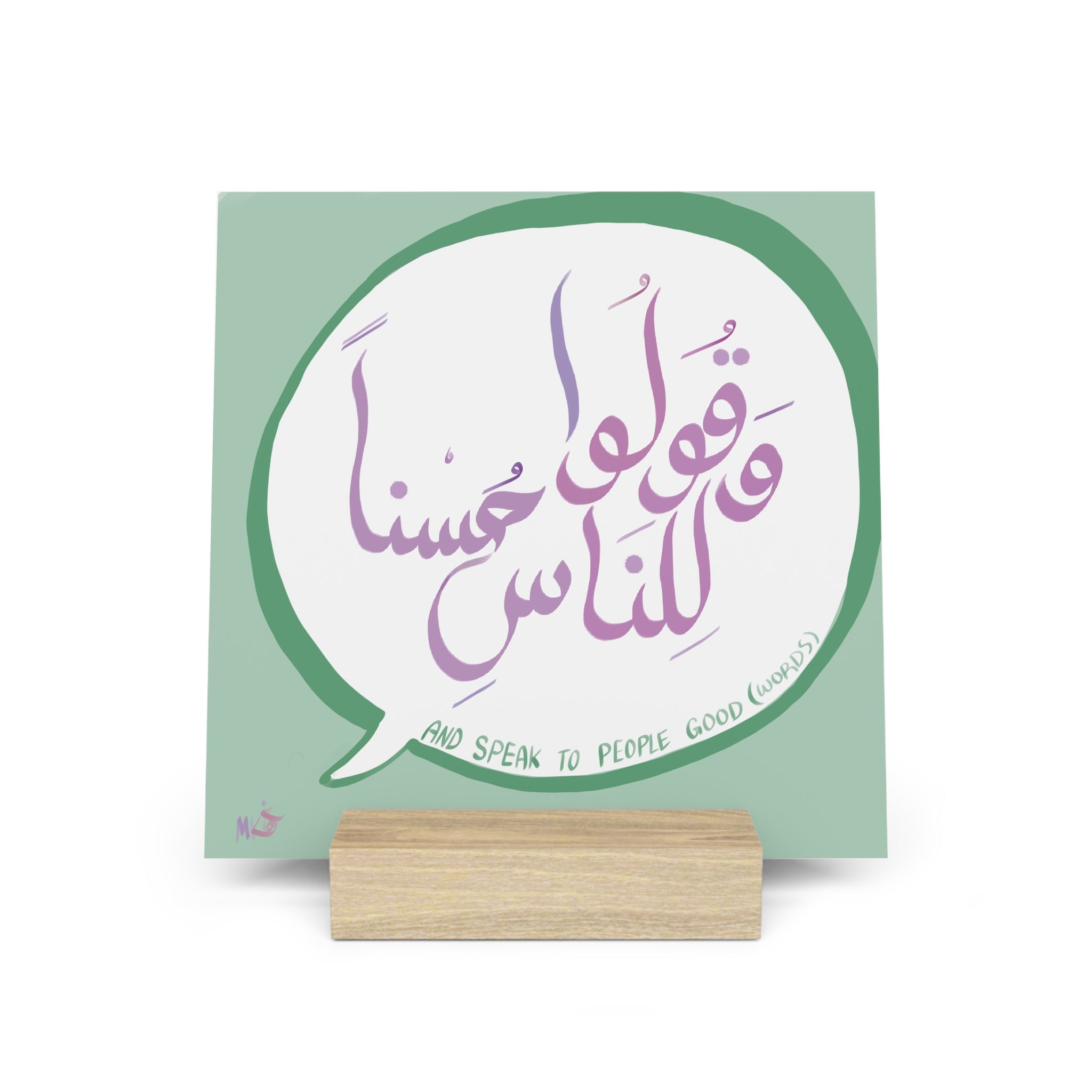 Inspirational Gallery Board with Stand “And speak to people good words”